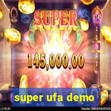 super ufa demo